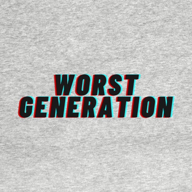 Worst Generation by SuperShine